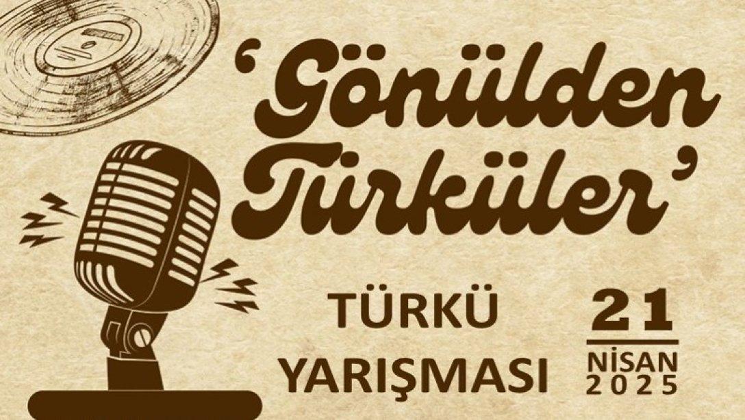 GÖNÜLDEN TÜRKÜLER TÜRKÜ YARIŞMASI